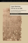 Image for Later Stoicism 155 BC to AD 200  : an introduction and collection of sources in translation