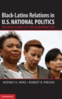 Image for Black–Latino Relations in U.S. National Politics