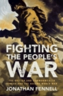 Image for Fighting the people&#39;s war  : the British and Commonwealth armies and the Second World War