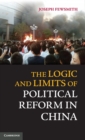 Image for The Logic and Limits of Political Reform in China