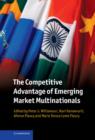 Image for The Competitive Advantage of Emerging Market Multinationals