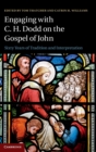 Image for Engaging with C. H. Dodd on the Gospel of John