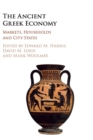 Image for The ancient Greek economy  : markets, households and city-states