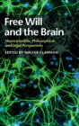 Image for Free will and the brain  : neuroscientific, philosophical, and legal perspectives