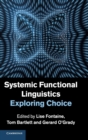 Image for Systemic functional linguistics  : exploring choice