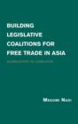Image for Building Legislative Coalitions for Free Trade in Asia