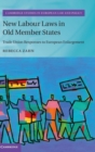Image for New labour laws in old Member States  : trade union responses to European enlargement
