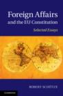 Image for Foreign affairs and the EU constitution  : selected essays