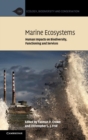 Image for Marine ecosystems  : human impacts on biodiversity, functioning and services