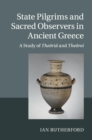 Image for State Pilgrims and Sacred Observers in Ancient Greece