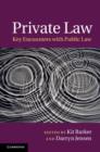 Image for Private law  : key encounters with public law