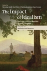 Image for The impact of idealism  : the legacy of post-Kantian German thoughtVolume 3