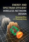Image for Energy and spectrum efficient wireless network design
