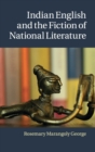 Image for Indian English and the Fiction of National Literature