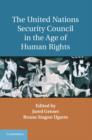Image for The United Nations Security Council in the Age of Human Rights