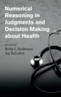 Image for Numerical Reasoning in Judgments and Decision Making about Health