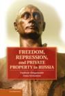 Image for Freedom, repression, and private property in Russia