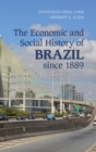 Image for The Economic and Social History of Brazil since 1889