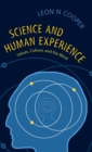 Image for Science and human experience  : values, culture, and the mind