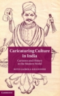 Image for Caricaturing Culture in India : Cartoons and History in the Modern World