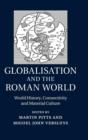 Image for Globalisation and the Roman World