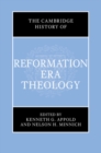 Image for The Cambridge History of Reformation Era Theology