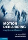 Image for Motion deblurring  : algorithms and systems
