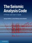 Image for The seismic analysis code  : a primer and user&#39;s guide