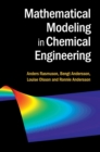 Image for Mathematical Modeling in Chemical Engineering