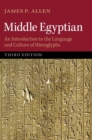 Image for Middle Egyptian  : an introduction to the language and culture of hieroglyphs