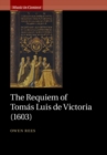 Image for The Requiem of Tomas Luis de Victoria (1603)
