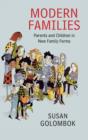 Image for Modern families  : parents and children in new family forms