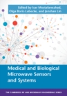 Image for Medical and biological microwave sensors and systems
