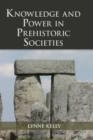 Image for Knowledge and power in prehistoric societies  : orality, memory, and the transmission of culture