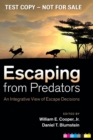 Image for Escaping from predators  : an integrative view of escape decisions