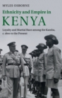 Image for Ethnicity and Empire in Kenya