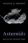 Image for Asteroids  : relics of ancient time