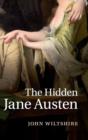 Image for The Hidden Jane Austen