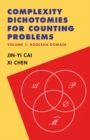 Image for Complexity Dichotomies for Counting Problems: Volume 1, Boolean Domain