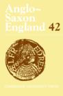 Image for Anglo-Saxon England: Volume 42
