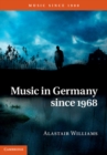 Image for Music in Germany since 1968