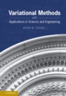 Image for Variational Methods with Applications in Science and Engineering