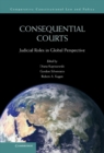Image for Consequential Courts: Judicial Roles in Global Perspective