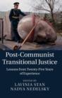 Image for Post-communist transitional justice  : lessons from twenty-five years of experience