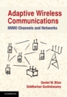 Image for Adaptive Wireless Communications: MIMO Channels and Networks