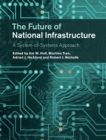 Image for The future of national infrastructure  : a system-of-systems approach