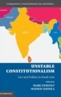 Image for Unstable constitutionalism  : law and politics in South Asia