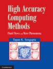 Image for High Accuracy Computing Methods: Fluid Flows and Wave Phenomena