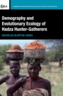 Image for Demography and Evolutionary Ecology of Hadza Hunter-Gatherers