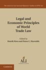 Image for Legal and economic principles of world trade law